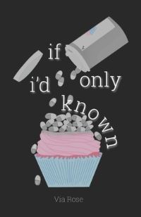Book Cover for If Only I'd Known by Via Rose