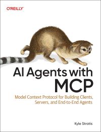 Book Cover for AI Agents With MCP by Kyle Stratis