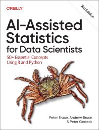 Book Cover for Ai-Assisted Statistics for Data Scientists by Peter Bruce, Andrew Bruce, Peter Gedeck