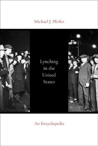 Book Cover for Lynching in the United States by Michael J Pfeifer