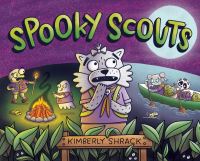Book Cover for Spooky Scouts by Kimberly Shrack
