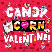 Book Cover for Candy Corn Valentine! by Jonathan Fenske