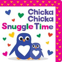 Book Cover for Chicka Chicka Snuggle Time by Blake Marsden