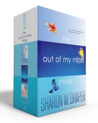 Book Cover for The Out of My Mind Trilogy (Paperback Boxed Set) by Sharon M Draper