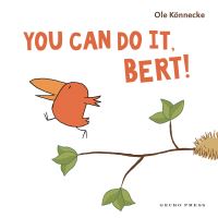 Book Cover for You Can Do It, Bert! by Ole Könnecke