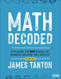 Book Cover for Math Decoded by James Tanton