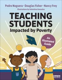 Book Cover for Teaching Students Impacted by Poverty by Douglas Fisher, Nancy Frey, Pedro Noguera