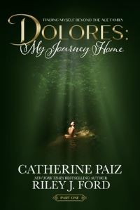 Book Cover for Dolores by Catherine Paiz, Riley J Ford