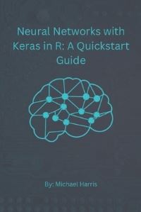 Book Cover for Neural Networks With Keras in R by Michael Harris