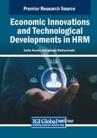 Book Cover for Economic Innovations and Technological Developments in HRM by Salim Kurnaz, Jolanta Bieliauskaite