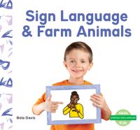 Book Cover for Sign Language & Farm Animals by Bela Davis
