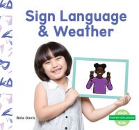 Book Cover for Sign Language & Weather by Bela Davis