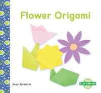 Book Cover for Flower Origami by Zoey Schrader