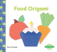 Book Cover for Food Origami by Zoey Schrader