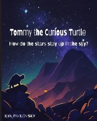 Book Cover for Tommy the Curious Turtle by Ilya Pavlovsky