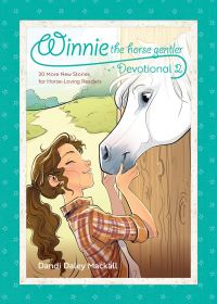 Book Cover for Winnie the Horse Gentler Devotional 2 by Dandi Daley Mackall