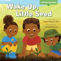Book Cover for Wake Up, Little Seed by PhD, Sarah Philpott