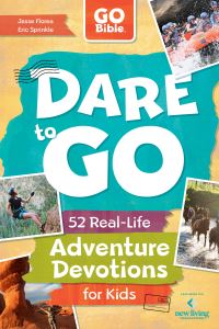Book Cover for GO Bible Dare to GO by Jesse Florea, Eric Sprinkle