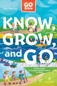 Book Cover for GO Bible Know, Grow, and Go by Tama Fortner