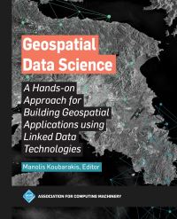Book Cover for Geospatial Data Science by Manolis Koubarakis