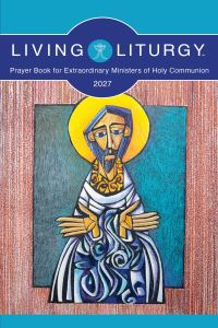 Book Cover for Living Liturgy™ Prayer Book for Extraordinary Ministers of Holy Communion by Various
