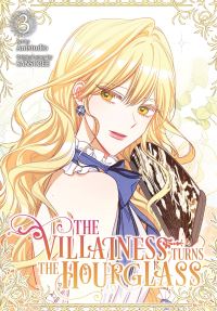 Book Cover for The Villainess Turns the Hourglass. Vol. 3 by SANSOBEE