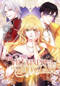 Book Cover for The Villainess Turns the Hourglass. Vol. 5 by SANSOBEE