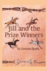 Book Cover for Jill and the Prize Winners by Jemma Spark