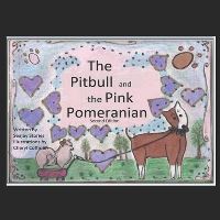 Book Cover for The Pitbull and the Pink Pomeranian by Seajay Stories