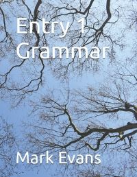 Book Cover for Entry 1 Grammar by Mark Evans