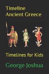 Book Cover for Timeline Ancient Greece by George Joshua