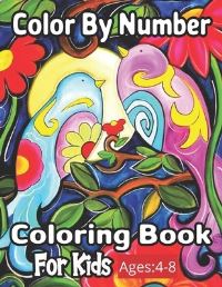 Book Cover for Color By Number Coloring Book For Kids Ages by Thomas Maddox