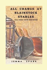 Book Cover for All Change at Blainstock Stables by Jemma Spark