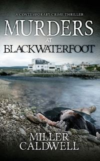 Book Cover for Murders At Blackwaterfoot by Miller Caldwell