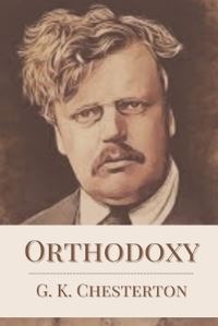 Book Cover for Orthodoxy by G K Chesterton