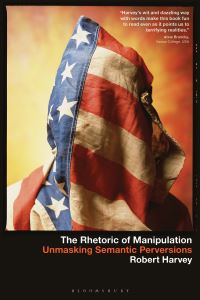 Book Cover for The Rhetoric of Manipulation by Robert Harvey