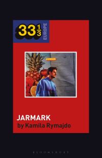 Book Cover for Taco Hemingway's Jarmark by Kamila Rymajdo