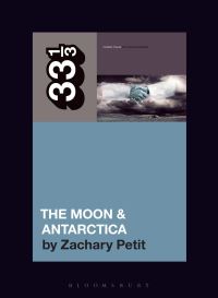 Book Cover for The Moon & Antarctica by Zachary Petit
