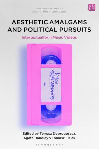 Book Cover for Aesthetic Amalgams and Political Pursuits by Tomasz Dobrogoszcz, Agata Handley, Tomasz Fisiak