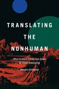 Book Cover for Translating the Nonhuman by Douglas Robinson