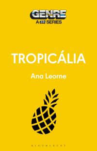 Book Cover for Tropicália by Ana Leorne