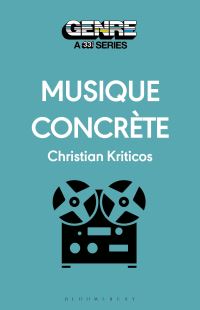 Book Cover for Musique Concrète by Christian Kriticos