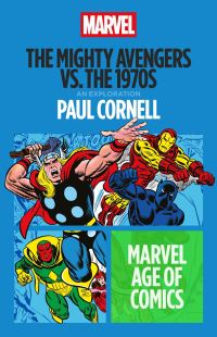 Book Cover for The Mighty Avengers Vs. The 1970S by Paul Cornell
