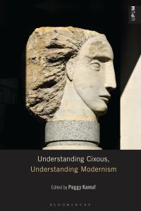 Book Cover for Understanding Cixous, Understanding Modernism by Peggy Kamuf