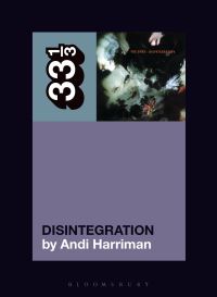 Book Cover for The Cure's Disintegration by Andi Harriman