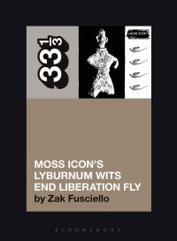 Book Cover for Moss Icon's Lyburnum Wits End Liberation Fly by Zak Fusciello