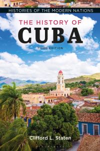 Book Cover for The History of Cuba by Clifford L Staten