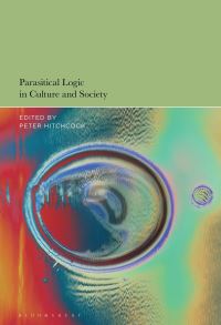 Book Cover for Parasitical Logic in Culture and Society by Peter Hitchcock