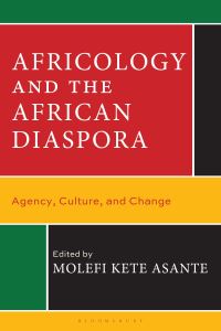 Book Cover for Africology and the African Diaspora by Molefi Kete Asante