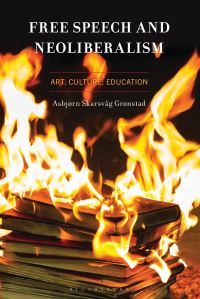Book Cover for Free Speech and Neoliberalism by Asbjørn Grønstad